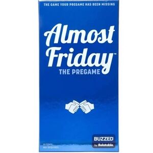 Almost Friday by What Do You Meme? Game Ships fast!